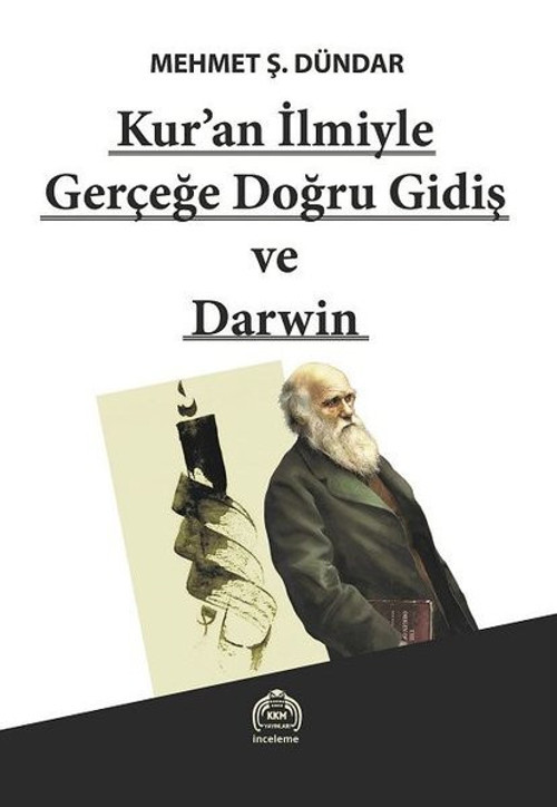 Kur'an İlmiyle Gerçeğe Doğru Gidiş ve Darwin
