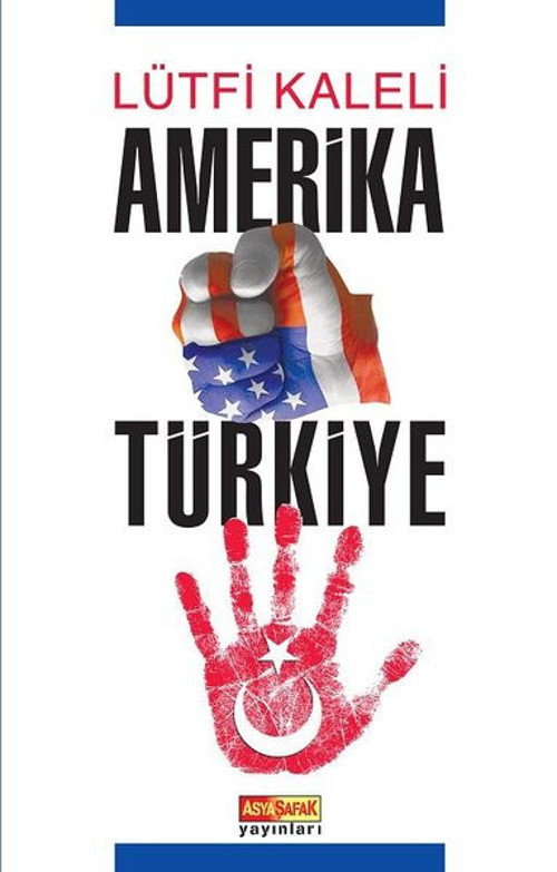 Asya Şafak Yayınları Amerika Türkiye