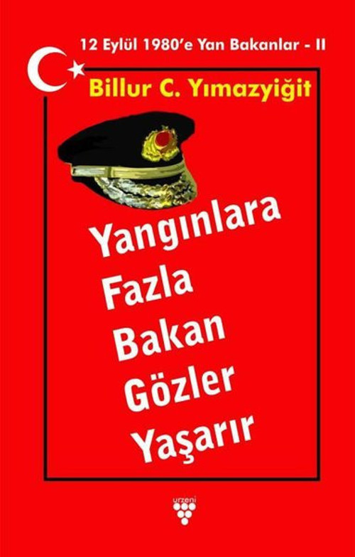 Yangınlara Fazla Bakan Gözler Yaşarır-12 Eylül 1980'e Yan Bakanlar 2