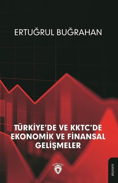 Türkiye'de ve KKTC'de Ekonomik ve Finansal Gelişmeler