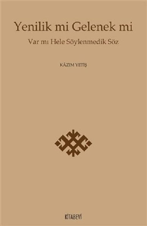 Yenilik mi Gelenek mi