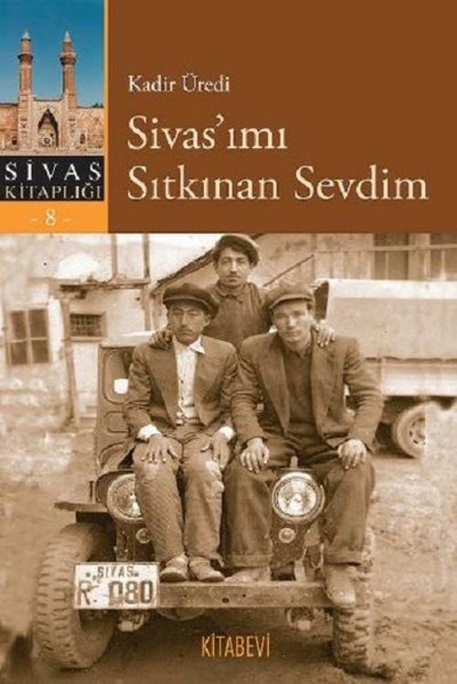 Sivas'ımı Sıtkınan Sevdim