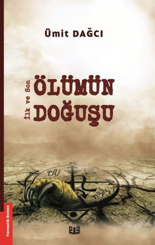 Ölümün Doğuşu-İlk ve Son