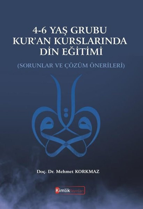 4-6 Yaş Grubu Kuran Kurslarında Din Eğitimi