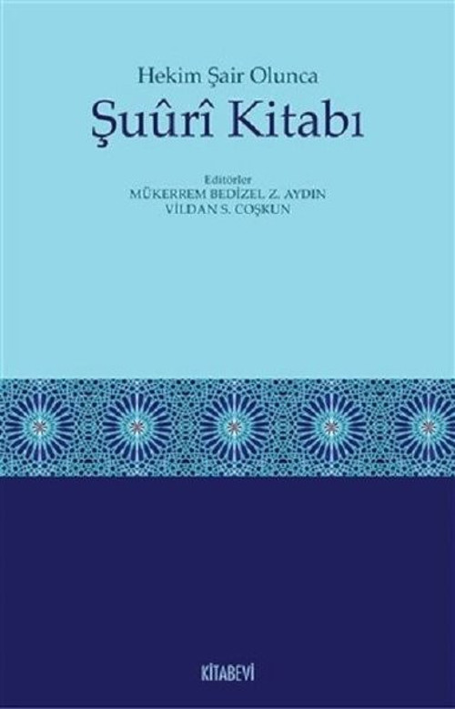 Hekim Şair Olunca Şuuri Kitabı