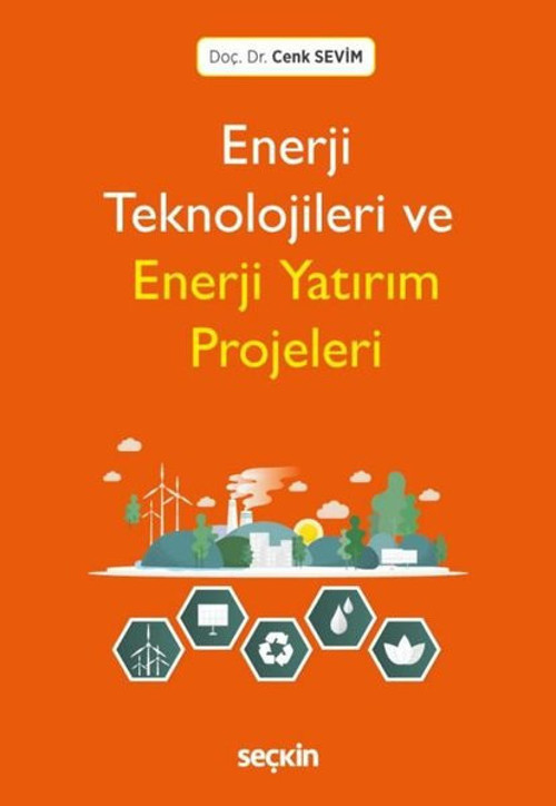 Enerji Teknolojileri ve Enerji Yatırım Projeleri