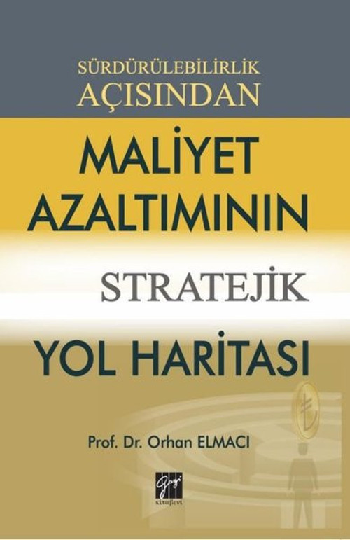 Sürdürülebilirlik Açısından Maliyet Azaltımının Stratejik Yol Haritası