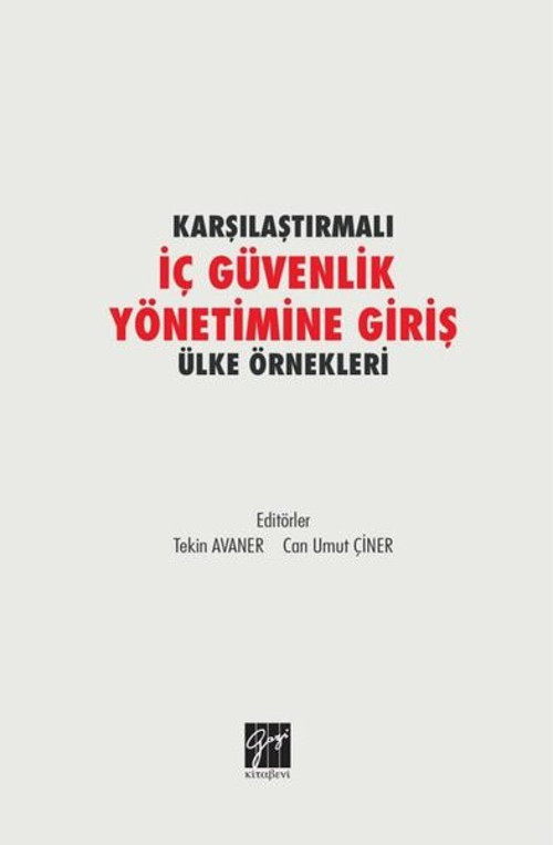 Karşılaştırmalı İÇ Güvenlik Yönetimine Giriş-Ülke Örnekleri