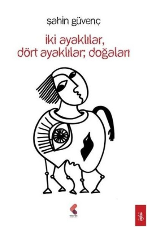 İkİ AyaklılarDört Ayaklılar;Doğaları