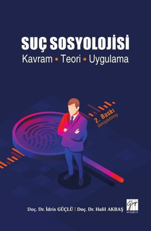Suç Sosyolojisi: Kavram-Teori-Uygulama