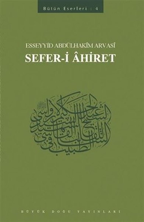 Sefer-i Ahiret: Bütün Eserleri-4