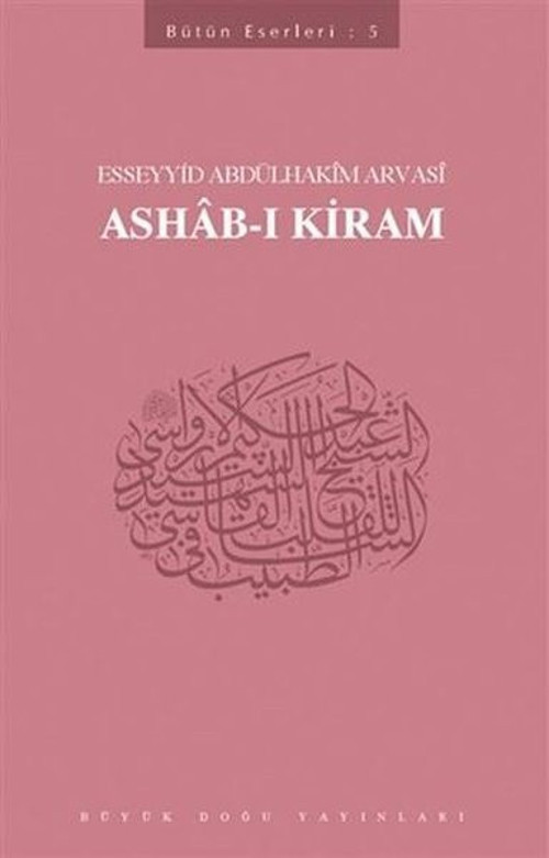 Ashab-ı Kiram: Bütün Eserleri-5