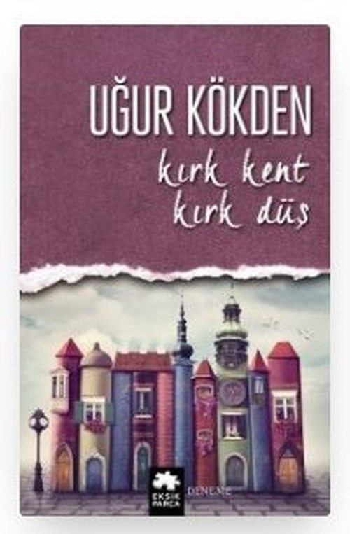 Kırk Kent Kırk Düş
