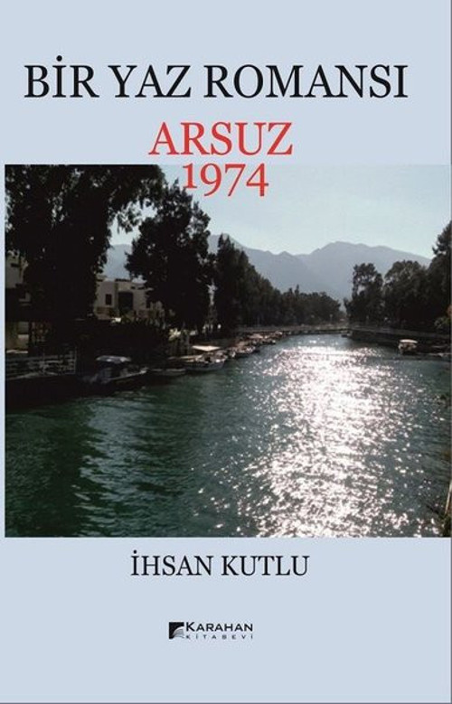 Bir Yaz Romansı-Arsuz 1974