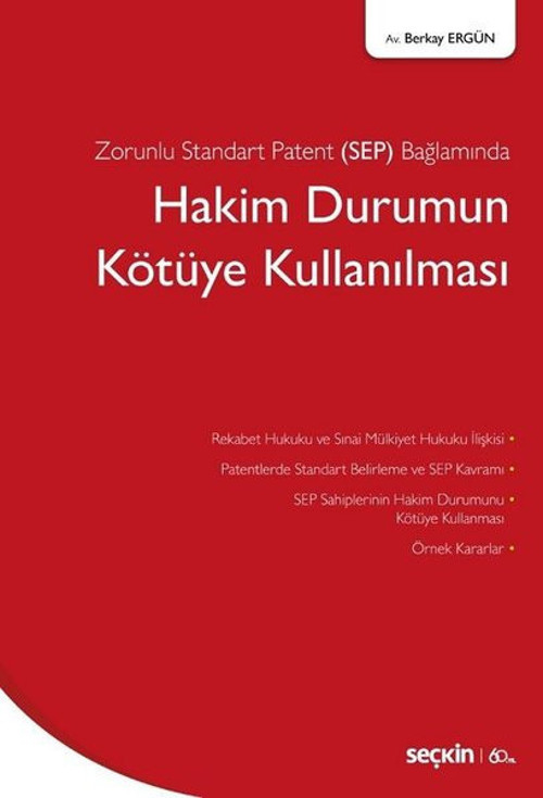Zorunlu Standart Patent Bağlamında Hakim Durumun Kötüye Kullanılması
