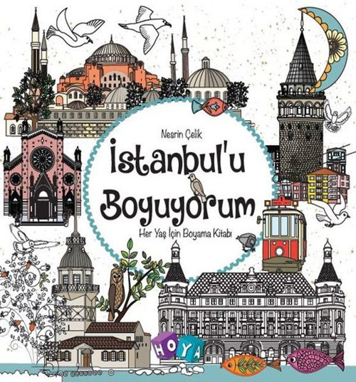 İstanbulu Boyuyorum-Her Yaş İçin Boyama Kitabı