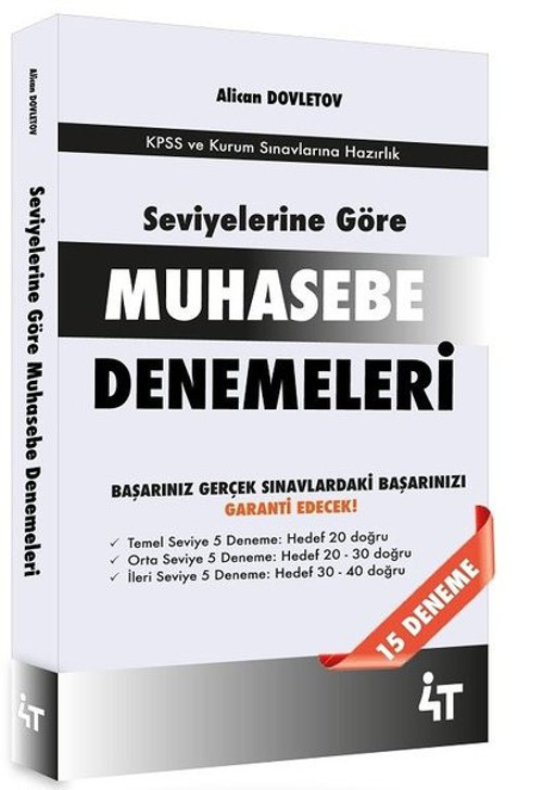 Seviyelerine Göre Muhasebe Denemeleri-KPSS ve Kurum Sınavlarına Hazırlık