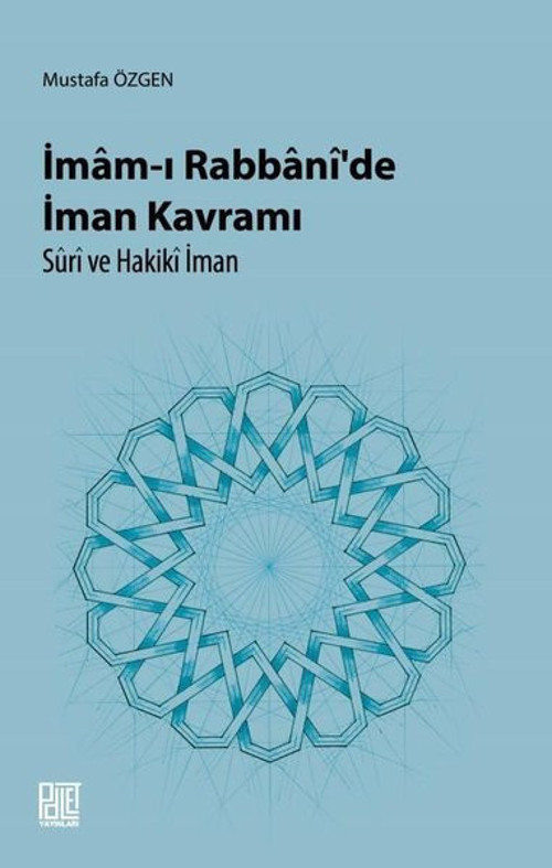 İmam-ı Rabbani'de İman Kavramı-Suri ve Hakiki İman