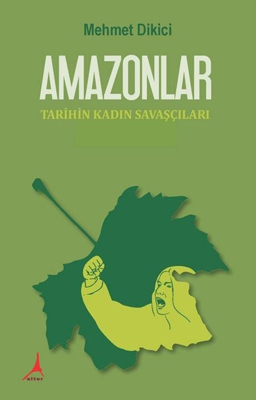 Amazonlar-Tarihin Kadın Savaşçıları