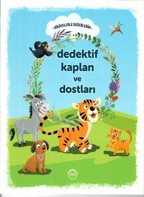 Dedektif Kaplan ve Dostları - Hikayelerle Değerlerim