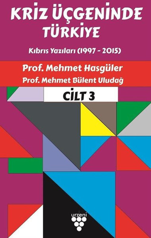 Kriz Üçgeninde Türkiye Cilt - 3