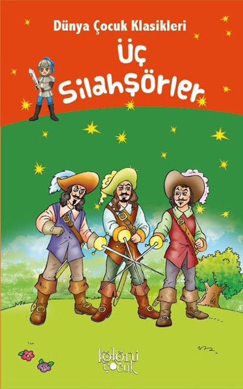 Üç Silahşörler - Dünya Çocuk Klasikleri