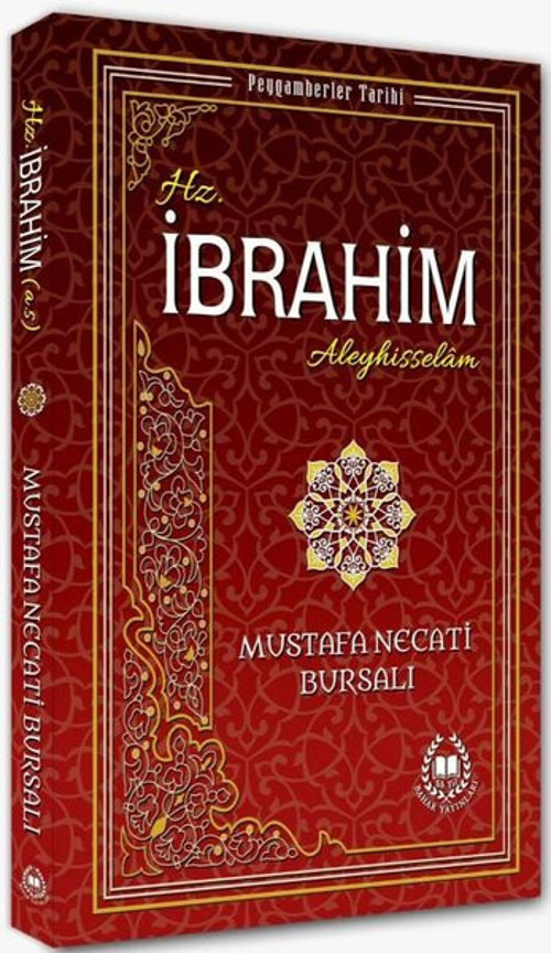 Hz. İbrahim Aleyhisselam - Peygamberler Tarihi