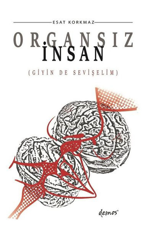 Demos Yayınları Organsız İnsan