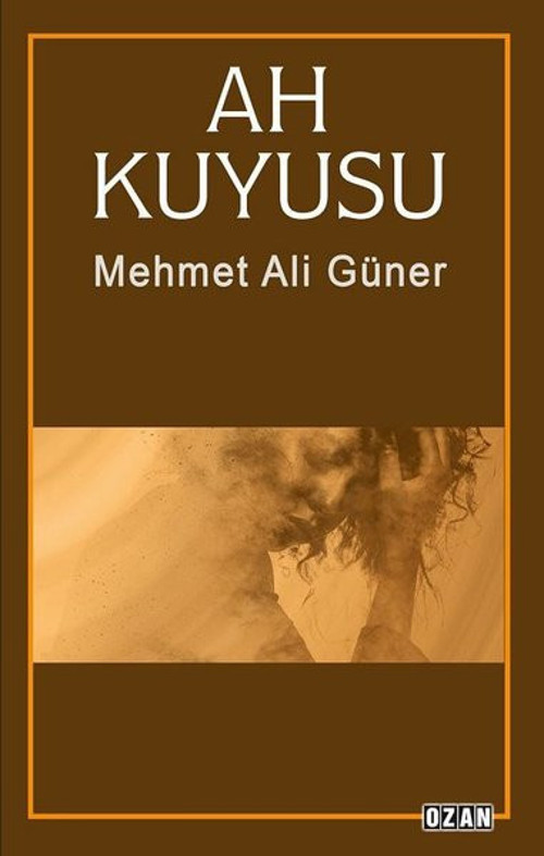 Ozan Yayıncılık Ah Kuyusu
