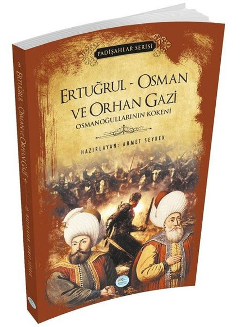 Ertuğrul - Osman ve Orhan Gazi - Padişahlar Serisi
