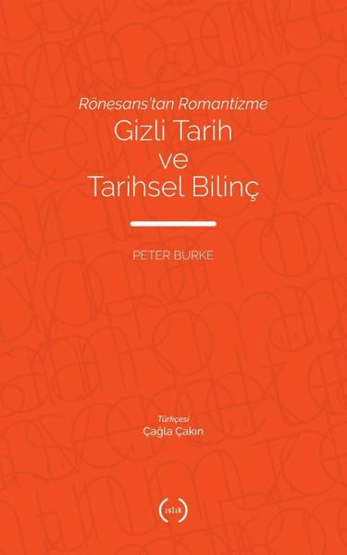 Rönesanstan Romantizme Gizli Tarih ve Tarihsel Bilinç