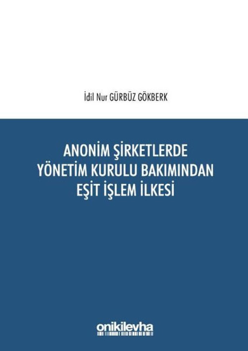 Anonim Şirketlerde Yönetim Kurulu Bakımından Eşit İşlem İlkesi