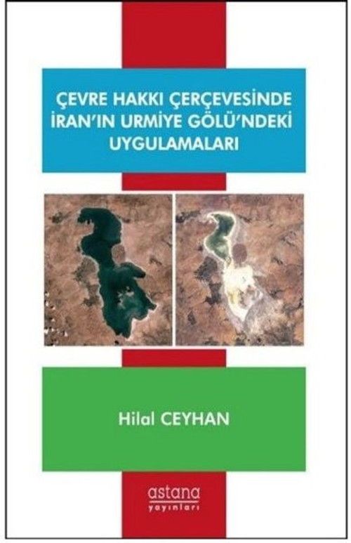 Çevre Hakkı Çerçevesinde İranın Urmiye Gölündeki Uygulamaları