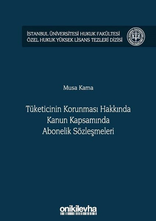Tüketicinin Korunması Hakkında Kanun Kapsamında Abonelik Sözleşmeleri