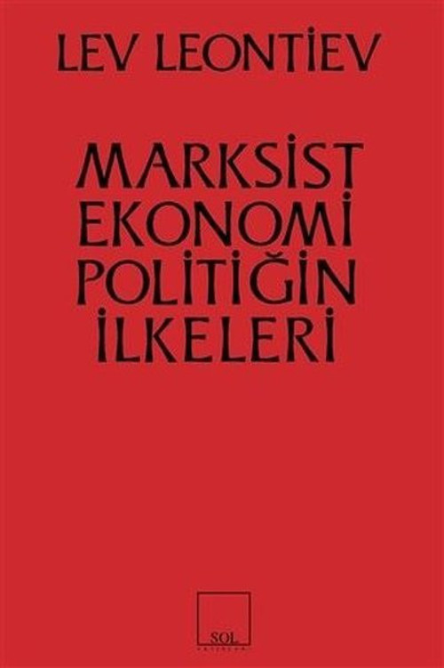 Marksist Ekonomi Politiğin İlkeleri