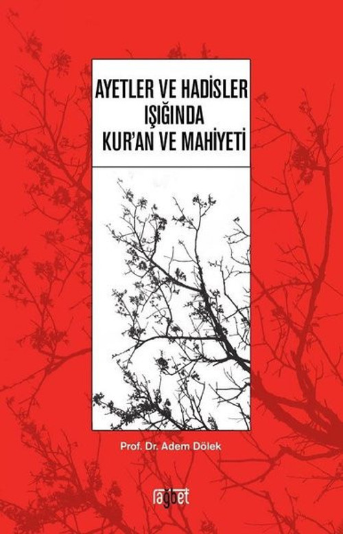 Ayetler ve Hadisler Işığında Kuran ve Mahiyeti