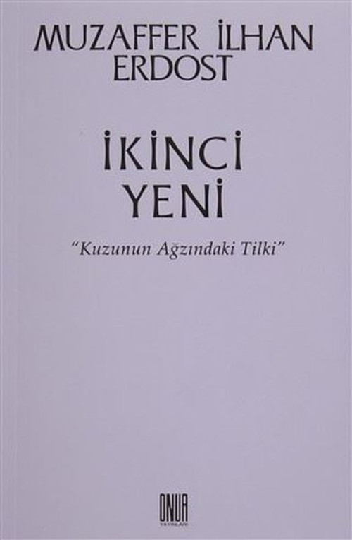 İkinci Yeni - Kuzunun Ağzındaki Tilki