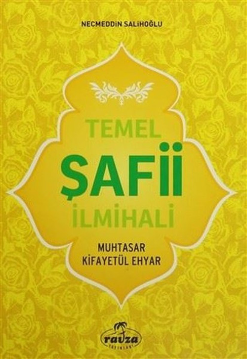 Temel Şafii İlmihali - Muhtasar Kifayetül Ehyar