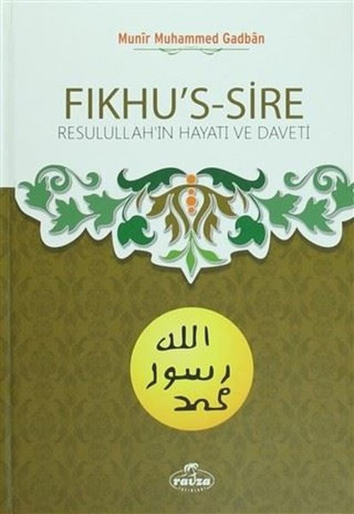 Fıkhu's-Sire - Resulullahın Hayatı ve Daveti