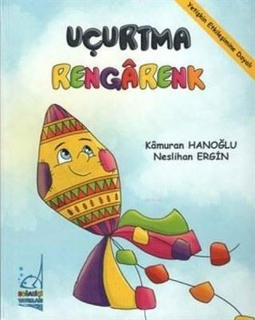 Boğaziçi Yayınları Uçurtma Rengarenk