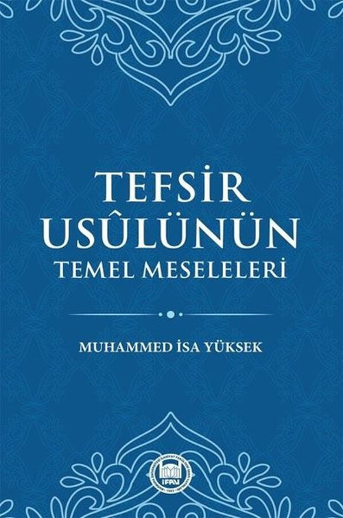 Tefsir Usulünün Temel Meseleleri