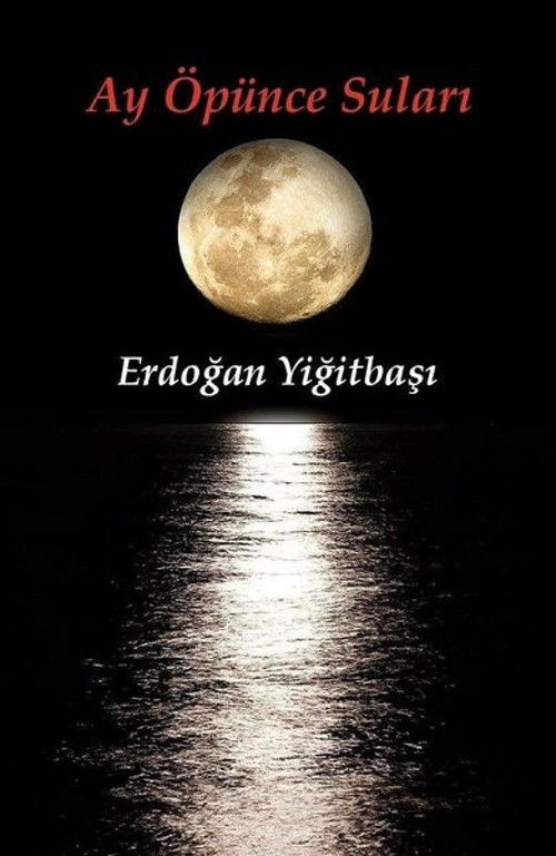 Ay Öpünce Suları
