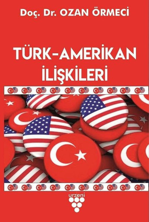 Türk - Amerikan İlişkileri