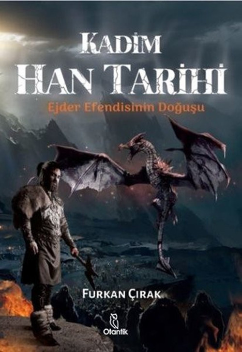 Kadim Han Tarihi - Ejder Efendisinin Doğuşu