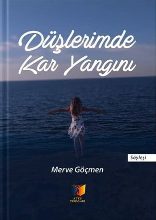 Düşlerimde Kar Yangını