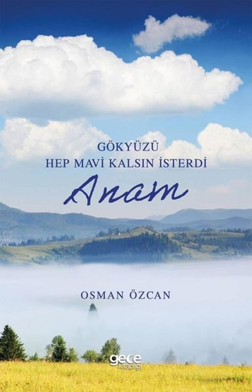 Gökyüzü Hep Mavi Kalsın İsterdi