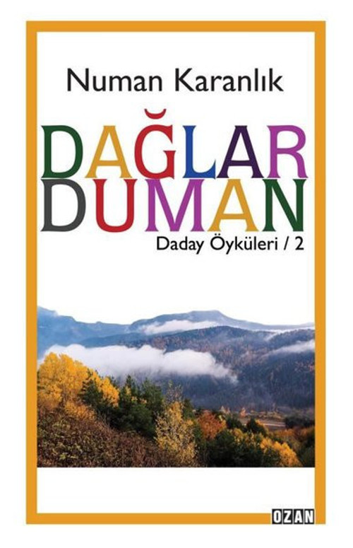 Dağlar Duman - Daday Öyküleri 2