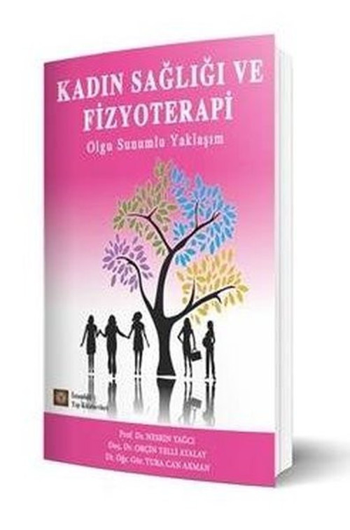 Kadın Sağlığı ve Fizyoterapi - Olgu Sunumlu Yaklaşım