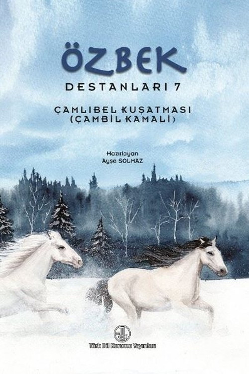 Özbek Destanları 7 - Çamlıbel Kuşatması