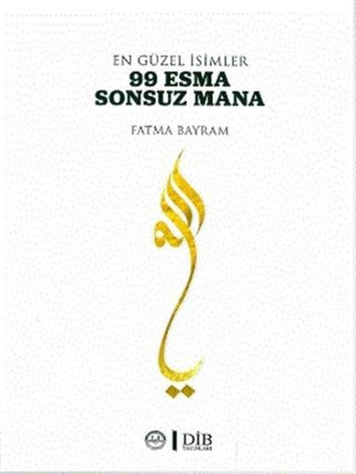 99 Esma Sonsuz Mana - En Güzel İsimler